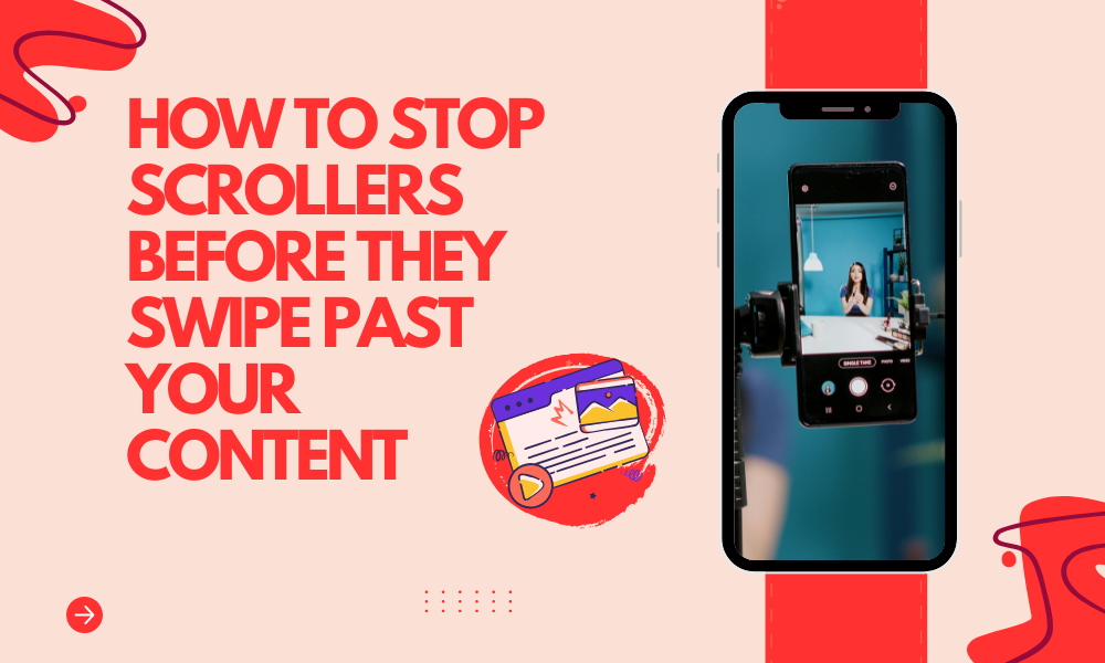 The 3-Second Rule: How to Stop Scrollers Before They Swipe Past Your Content